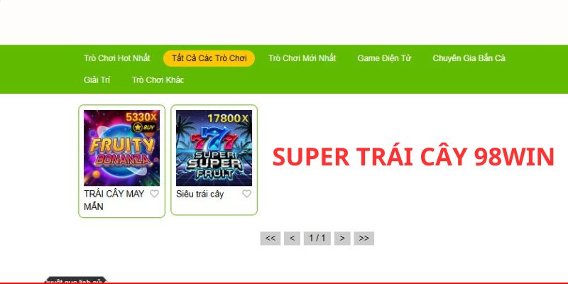  Khái niệm Super Trái Cây 98WIN