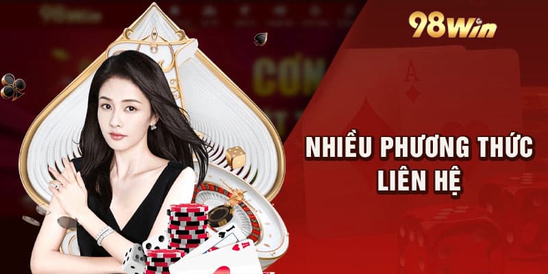 Người chơi cần liên hệ 98win qua những cách nào?