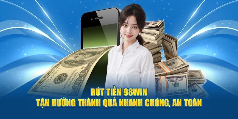 Các bước cần thiết cần làm trước khi tiến hành rút tiền